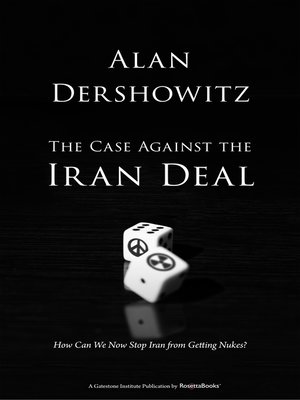 cover image of The Case Against the Iran Deal